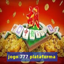 jogo 777 plataforma